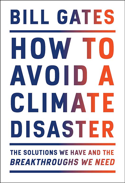 کتاب تازه‌ی بیل گیتس با عنوان چگونه می‌توان از فاجعه اقلیمی جلوگیری کرد